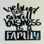 Behind every small business is a family